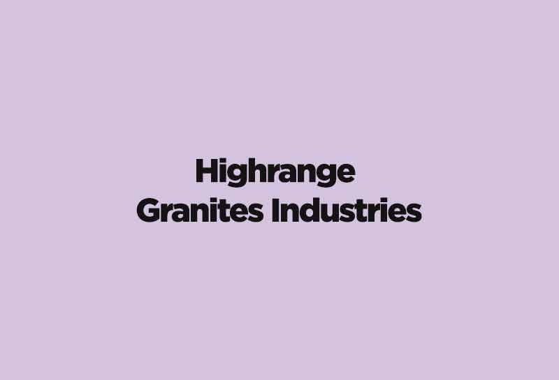 Highrange Granites Industries